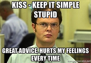 [MEME] Dwight Schrute KISS (Keep It Simple Stupid) Quote, The Office