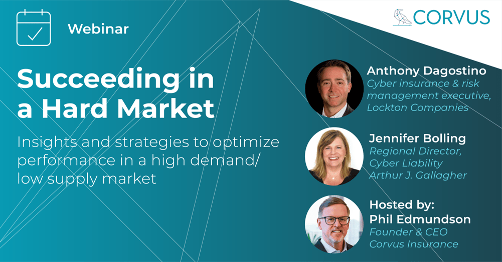 [WEBINAR] Corvus: Succeeding in a Hard Market