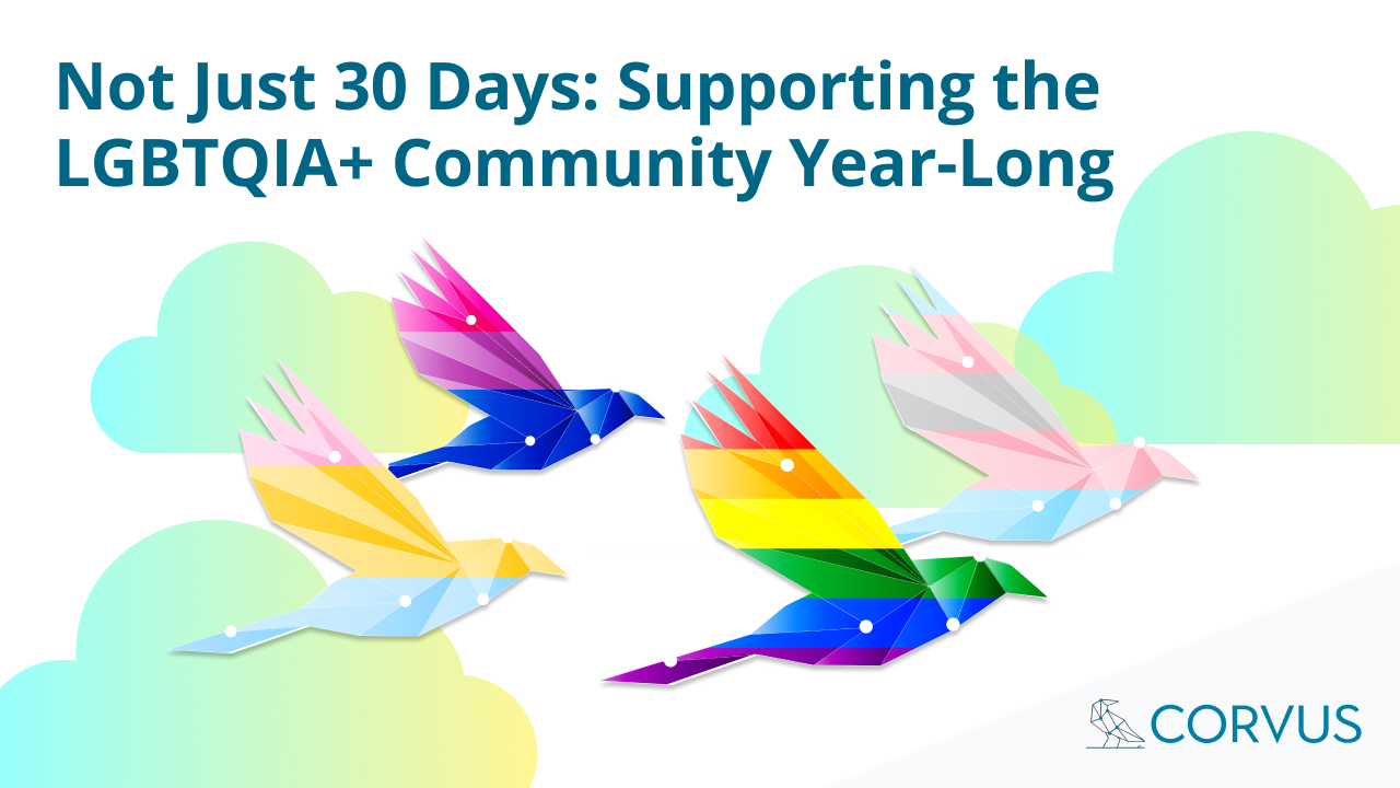 Not Just 30 Days: Supporting the LGBTQIA+ Community Year-Long